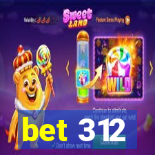 bet 312